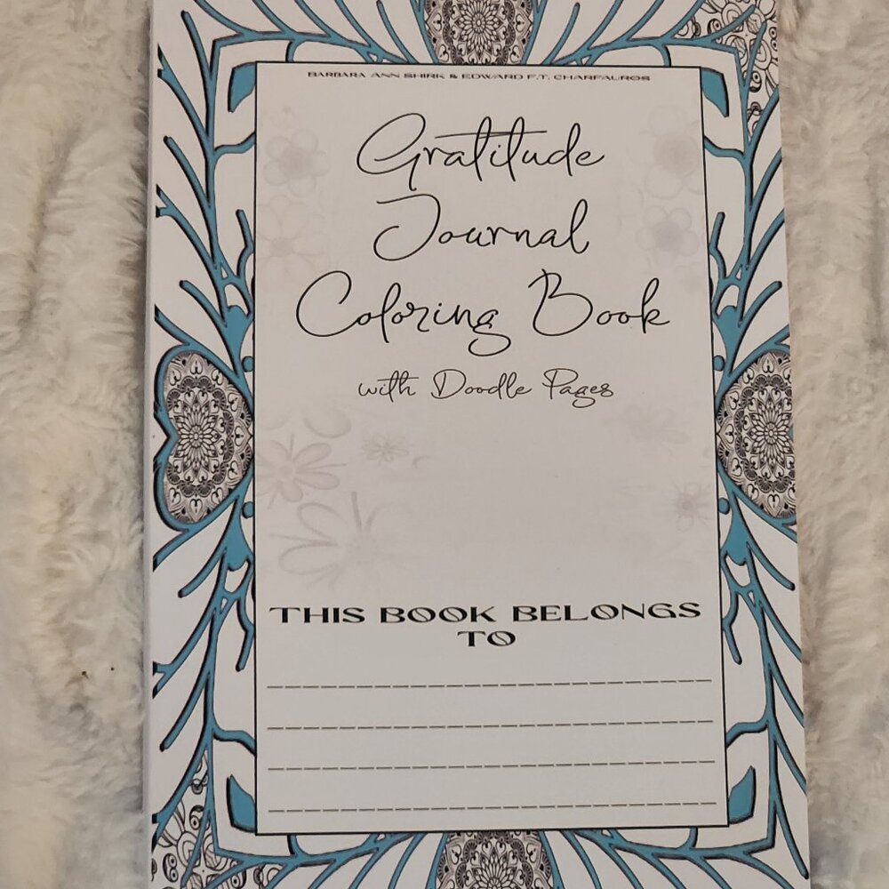 Gratitude Journal Coloring Book with Doodle Pages by Barbara Shirk